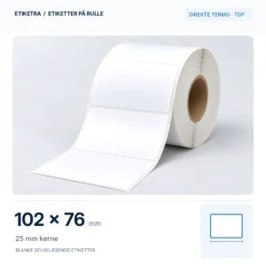 Etiketrulle, direkte termo · top, 102 × 76 mm, 25 mm kerne; produktillustration med formatdiagram.